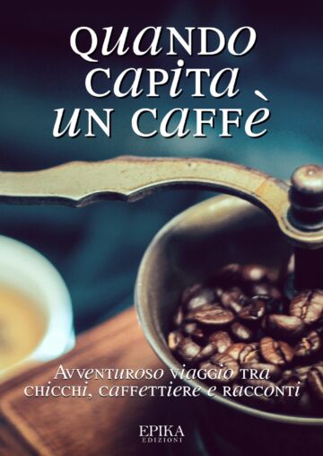 Leggi: «Il libro “Quando capita un caffè”…»